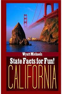 State Facts for Fun! California