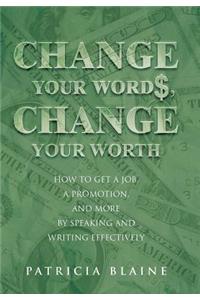 Change Your Words, Change Your Worth