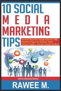 10 Social Media Marketing Tips