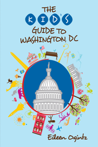 Kid's Guide to Washington, DC