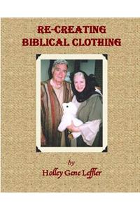 Re-creating Biblical Clothing