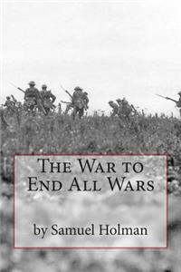 War to End All Wars