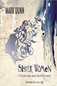 Sister Women: Four Audio Plays about Southern Women