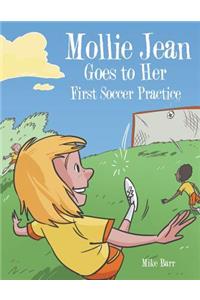 Mollie Jean Goes to Her First Soccer Practice