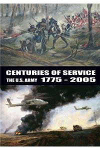 Centuries of Service the U.S. Army 1775-2005