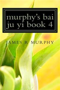 murphy's bai ju yi book 4