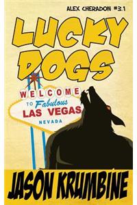 Lucky Dogs (Alex Cheradon #3.1)