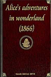 Alice's adventures in wonderland (1866)