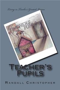 Teacher's Pupils