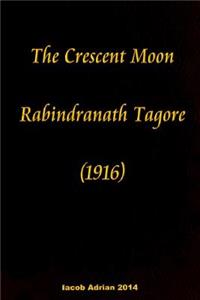 crescent moon Rabindranath Tagore (1916)