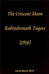 crescent moon Rabindranath Tagore (1916)