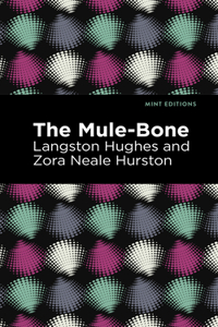 The Mule-Bone