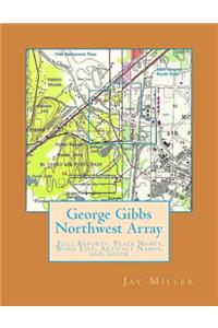 George Gibbs Northwest Array: Full Reports, Place Names, Word List, Artifact Names, and Guide