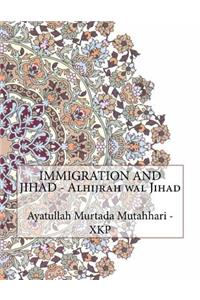 IMMIGRATION AND JIHAD - Alhijrah wal Jihad