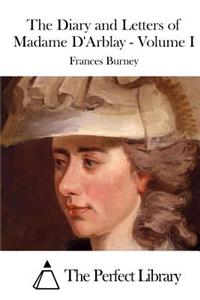 Diary and Letters of Madame D'Arblay - Volume I