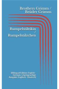 Rumpelstiltskin / Rumpelstilzchen (Bilingual Edition