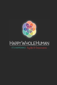 The HAPPY WHOLE HUMAN HANDBOOK