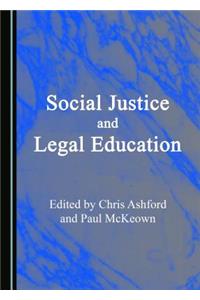 Social Justice and Legal Education