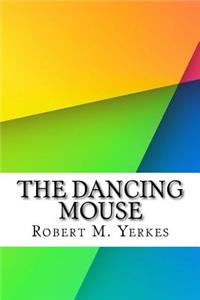 The Dancing Mouse