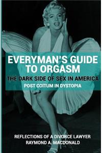 Everyman's Guide to Orgasm
