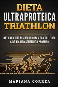 DIETA ULTRAPROTEICA TRIATHLoN