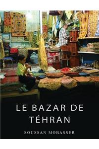 Le Bazar de Téhran