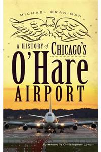 History of Chicago's O'Hare Airport