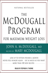 The McDougall Program for Maximum Weight Loss