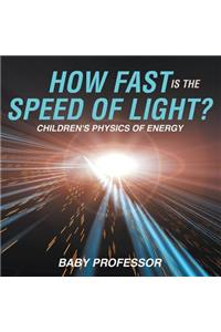 How Fast Is the Speed of Light? Children's Physics of Energy