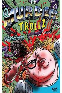 A Murder of Trollz