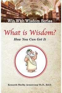 What is Wisdom?