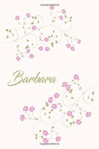 Barbara: Botanical Print Journal/Notebook/Diary: Volume 20 (Botanical Print Personalized Journal/Notebook/Diary)