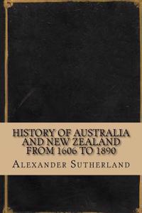 History of Australia and New Zealand from 1606 to 1890