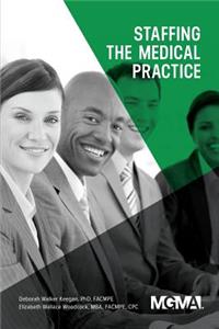 Staffing the Medical Practice