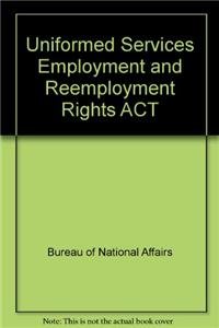 Uniformed Services Employment and Reemployment Rights ACT