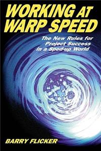 WORKING AT WARP SPEED