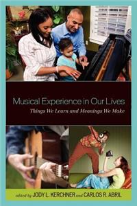 Musical Experience in Our Lives