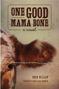 One Good Mama Bone