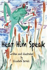 Hear Him Speak