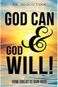 God Can & God Will!