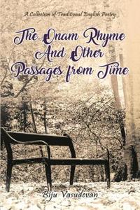 The Onam Rhyme and Other Passages from Time: A Collection of Traditional English Poetry
