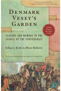 Denmark Vesey's Garden