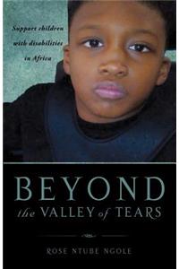 Beyond the Valley of Tears
