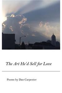 The Art He'd Sell for Love