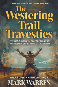 Westering Trail Travesties