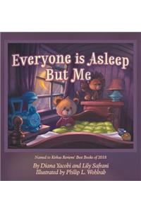 Everyone is Asleep but Me