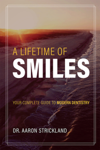 A Lifetime Of Smiles