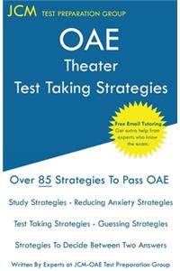 OAE Theater - Test Taking Strategies
