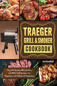 Traeger Grill & Smoker Cookbook