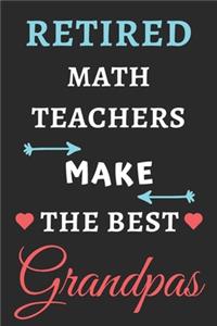 Retired Math Teachers Make The Best Grandpas
